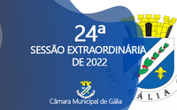 24ª Sessão Extraordinária de 2022